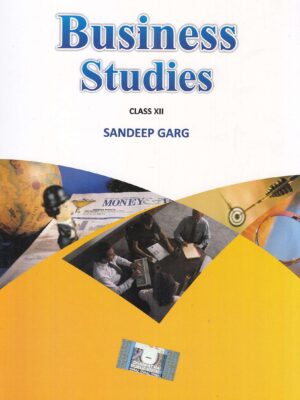 Sandeep Garg Business Studies for Class 12- Dhanpat Rai & Co.- Used Book Old Edition