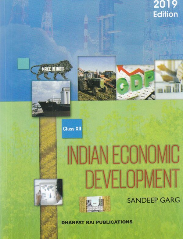 Sandeep Garg- Indian Economic Development for Class 12- Dhanpat Rai & Co.- Used Book Old Edition - Image 2