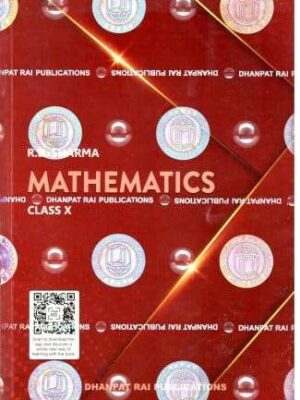 Mathematics for Class X with MCQ for 2025-26- R.D. Sharma- Dhanpat Rai Publications