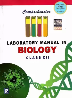 Comprehensive Laboratory Manual in Biology for Class 12- Laxmi Publications- Used Old Book
