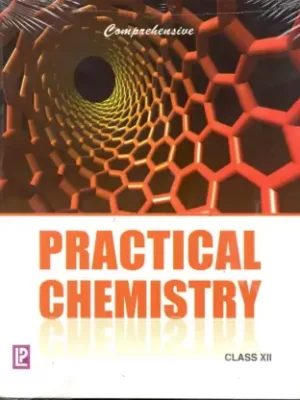Comprehensive Practical Chemistry for Class 12- Laxmi Publications- Used Old Book