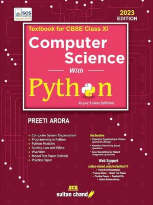 Computer Science with Python for Class 11- Preeti Arora- Sultan Chand- Old Edition Used Book