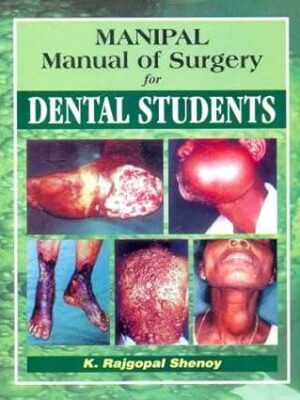 Manipal Manual of Surgery for Dental Students- Rajgopal Shenoy- Used Book Old Edition in Good Usable Condition