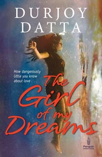 The Girl of My Dreams- Durjoy Datta
