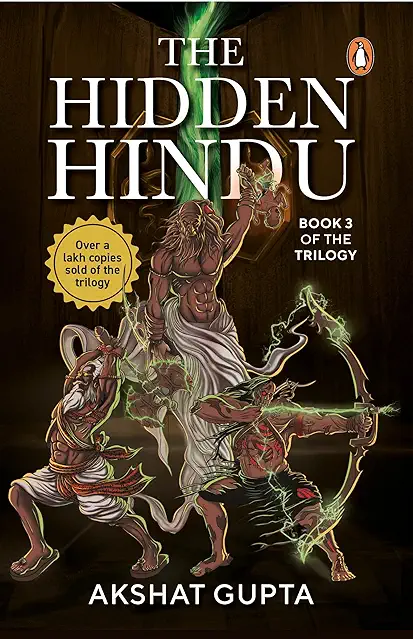 The Hidden Hindu Book 3 of Trilogy- Akshat Gupta