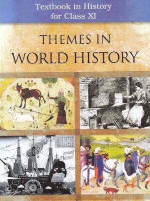 NCERT History 11-Themes in World History