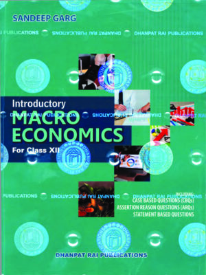 Sandeep Garg Introductory Macro Economics for Class 12- 2025-26 Dhanpat Rai Publication