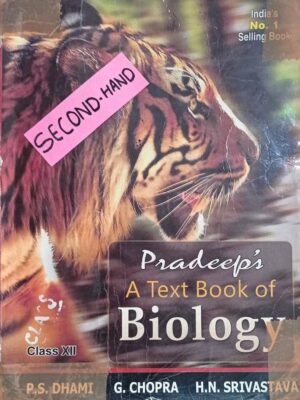 Pradeep Textbook of Biology for Class 12- Dhami/ Chopra/ Srivastava- Used Book Old Edition