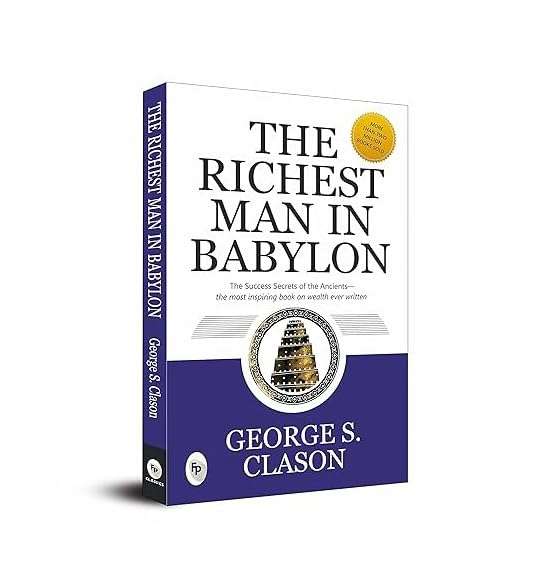 The Richest Man in Babylon- George S. Clason