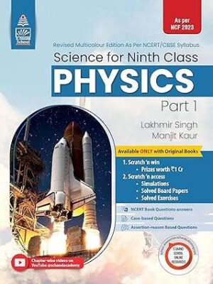 S. Chand Science for Ninth Class Part- 1 Physics- Lakhmir Singh & Manjit Kaur