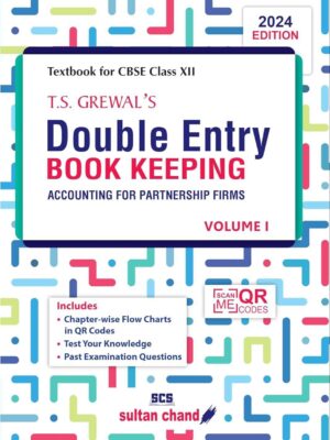 T.S. Grewal Double Entry Book Keeping Volume 1 for 2025-26: Accounting for Partnership Firms for Class 12